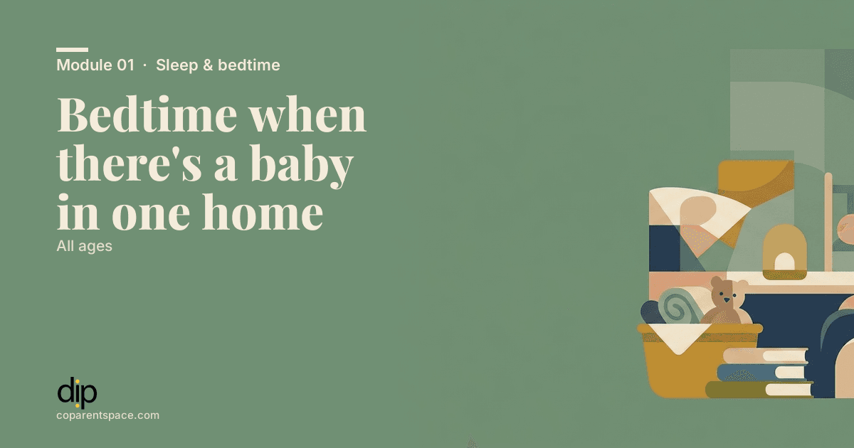 Bedtime when there's a baby in one home
