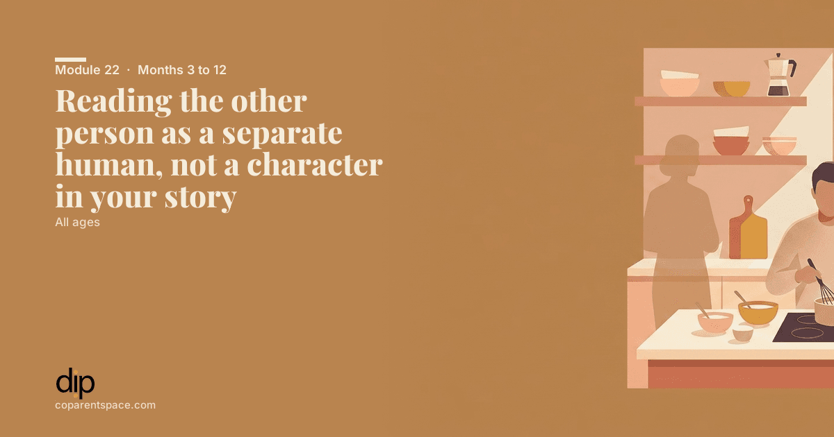 Reading the other person as a separate human, not a character in your story
