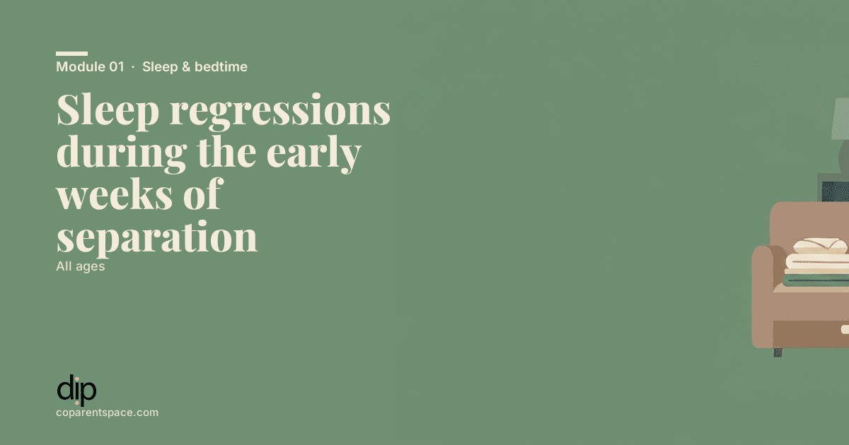Sleep regressions during the early weeks of separation