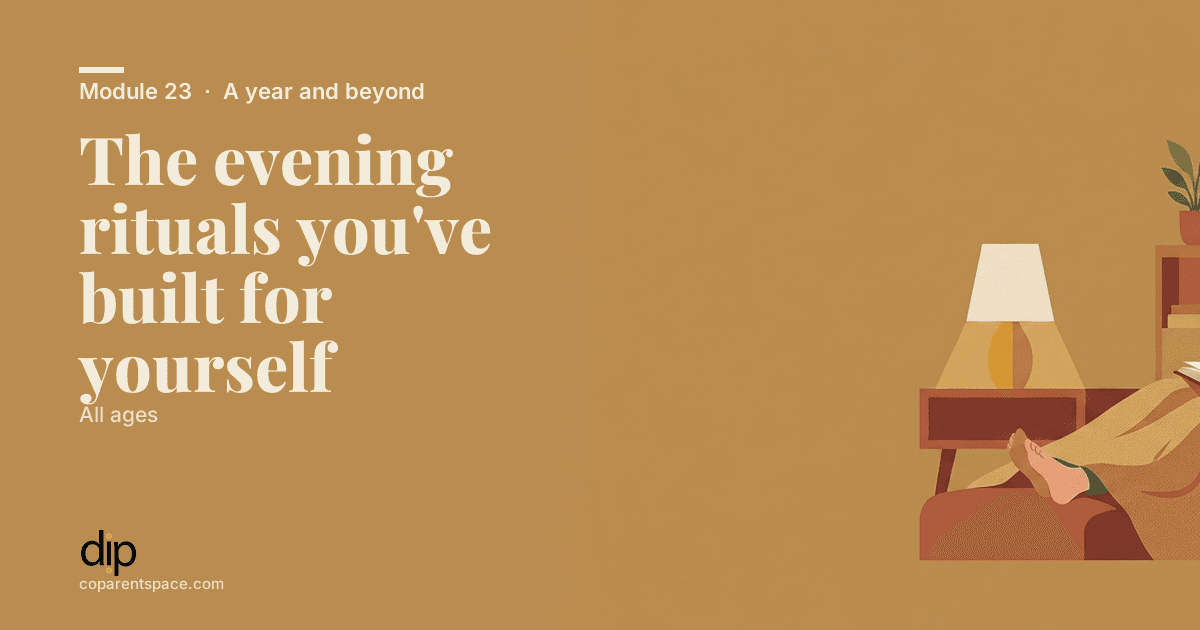 The evening rituals you've built for yourself