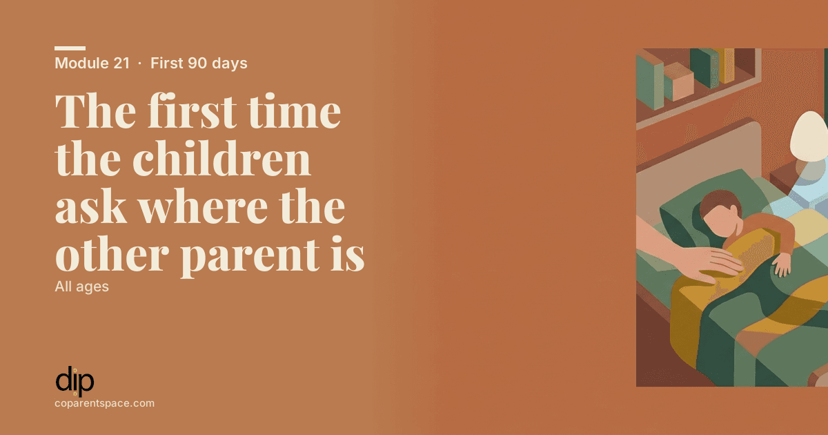 The first time the children ask where the other parent is