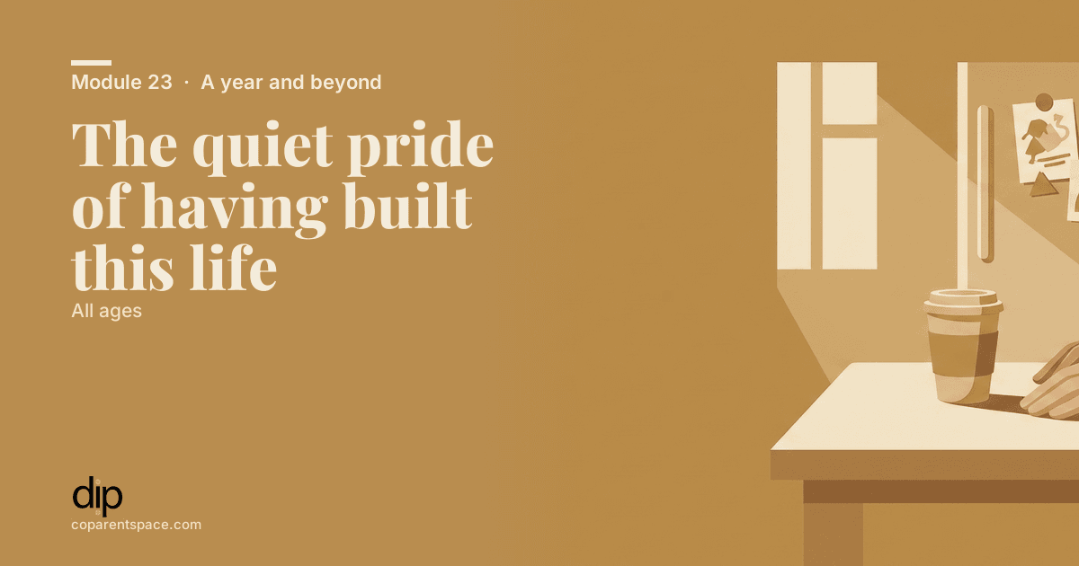 The quiet pride of having built this life