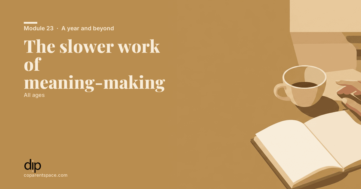 The slower work of meaning-making