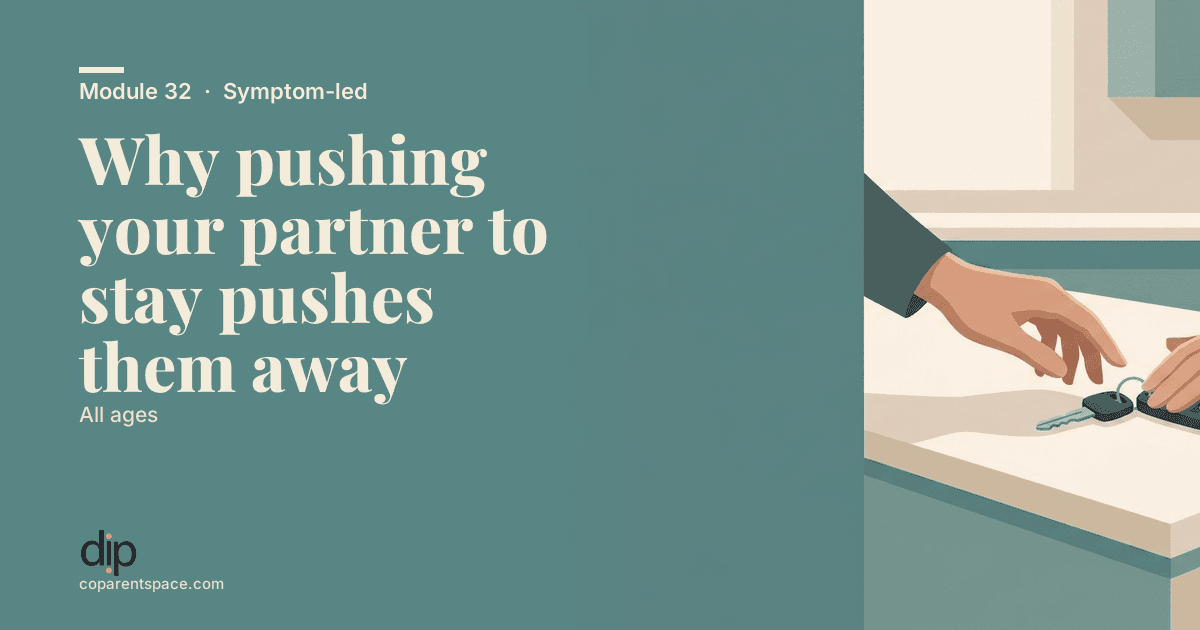 Why pushing your partner to stay pushes them away